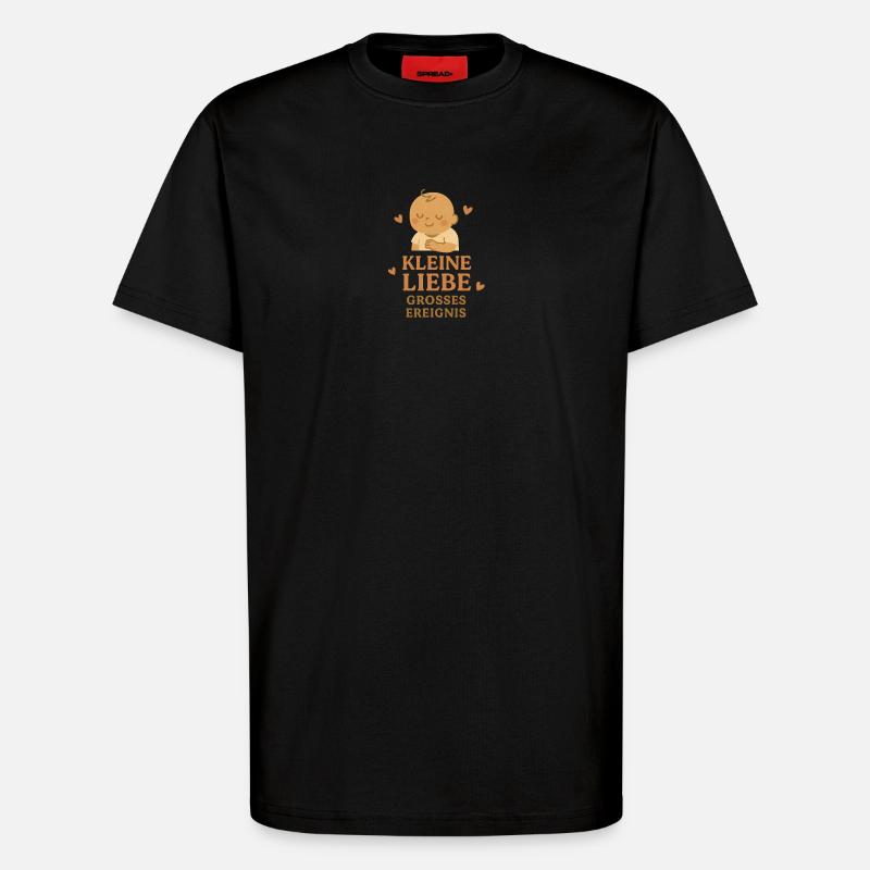Kleine Liebe Grosses Ereingnis - T-Shirt - made by SPREAD - SOLID BLACK