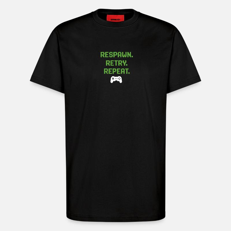 Respawn. Retry. Repeat. – Gaming Pixel Design - T-Shirt - made by SPREAD - SOLID BLACK