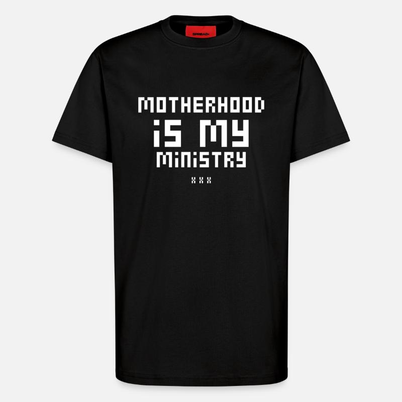 La maternité est mon ministère - T-shirt bio décontracté fabriqué en UE - SOLID BLACK