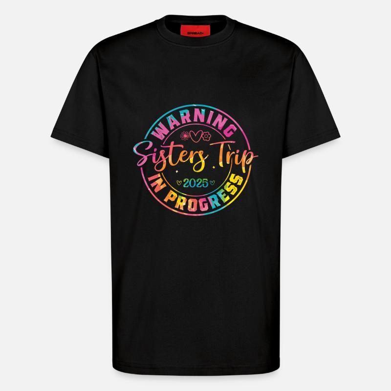 Nurses' Weekend Warning Sisters' Trip - T-Shirt - made by SPREAD - SOLID BLACK
