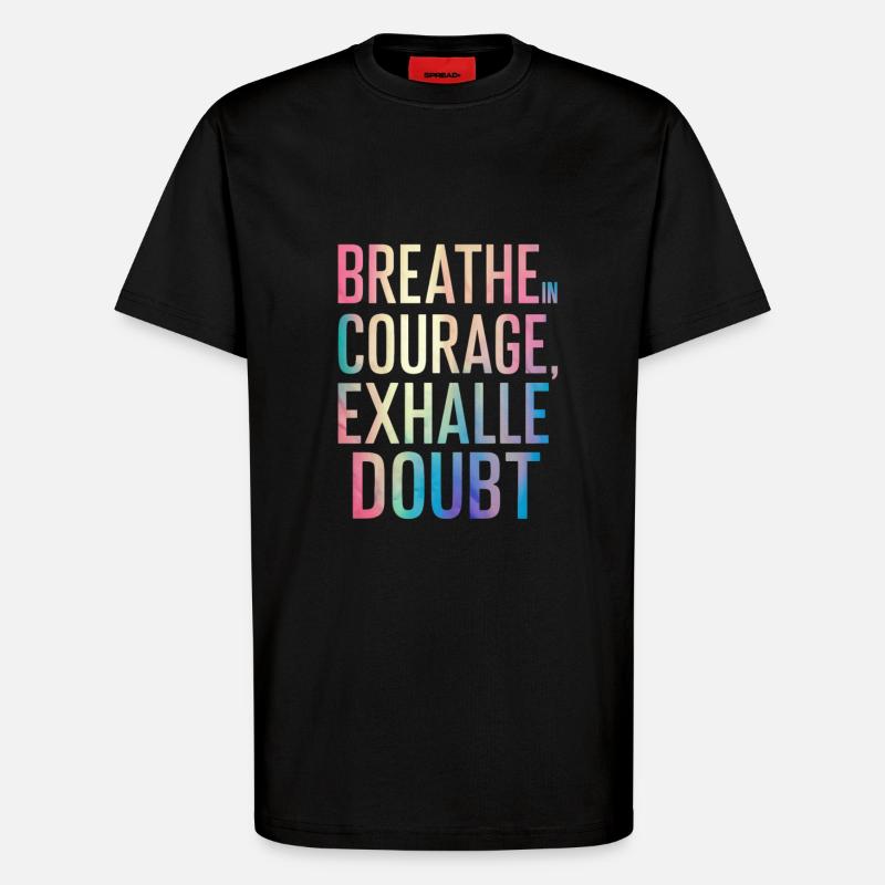 in courage from doubt - T-Shirt - made by SPREAD - SOLID BLACK
