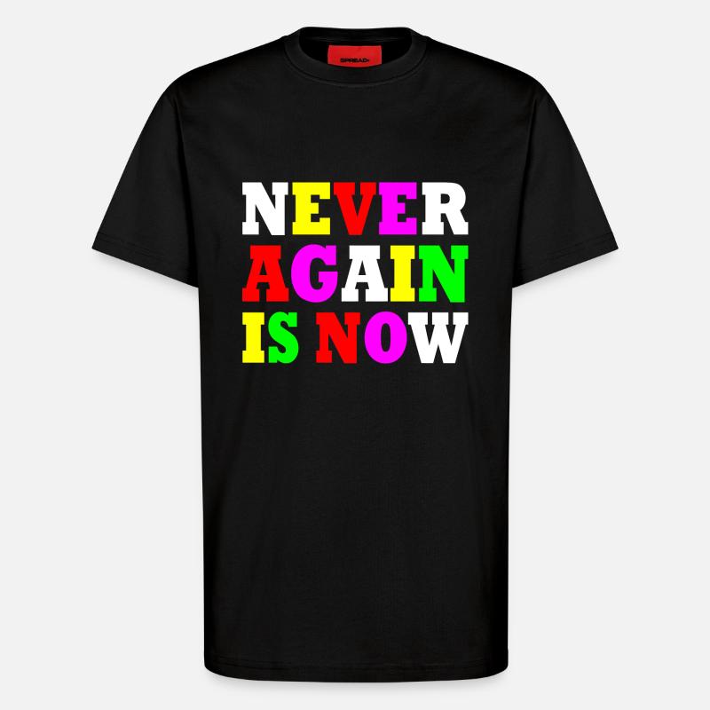 Never again is now - T-shirt bio décontracté fabriqué en UE - SOLID BLACK