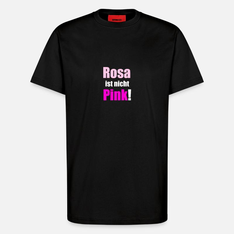 Rosa ist nicht Pink - T-Shirt - made by SPREAD - SOLID BLACK
