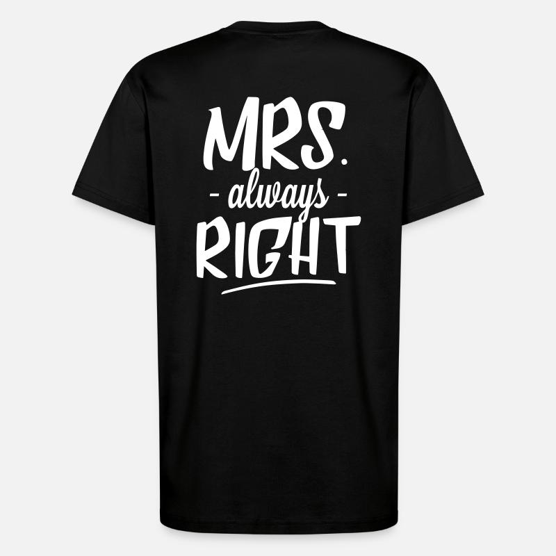 Mrs. Always Right - T-Shirt - made by SPREAD - SOLID BLACK