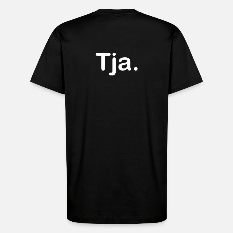 Tja. - T-Shirt - made by SPREAD - SOLID BLACK