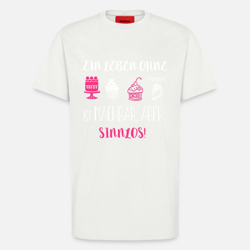 Ein Leben ohne Backen - T-Shirt - made by SPREAD - OFF WHITE