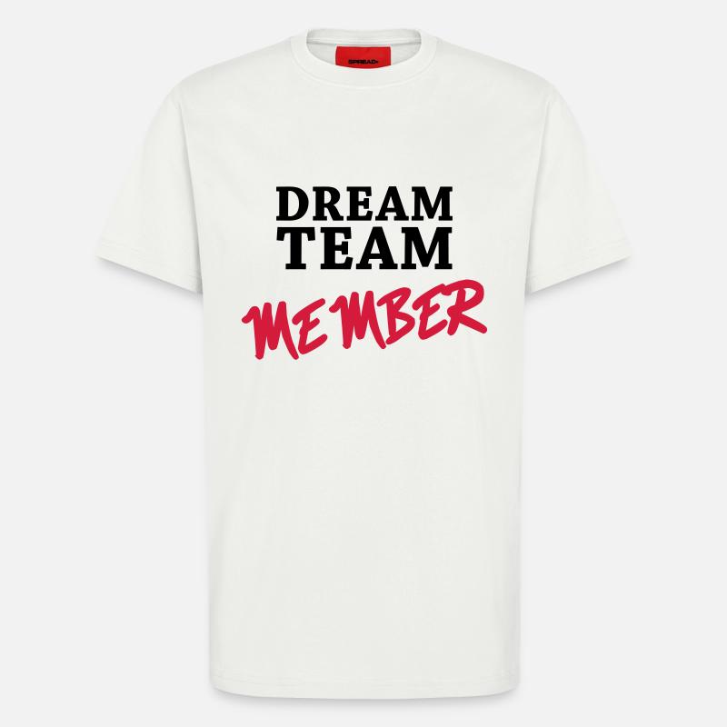Dream Team Member - T-Shirt - made by SPREAD - OFF WHITE