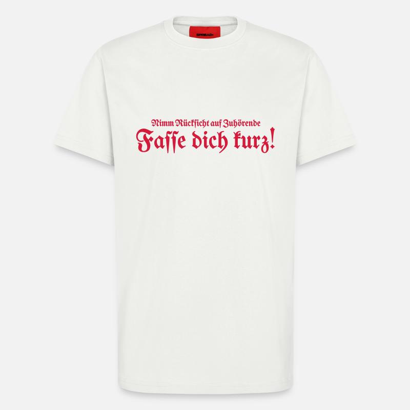 Fasse dich kurz - T-Shirt - made by SPREAD - OFF WHITE
