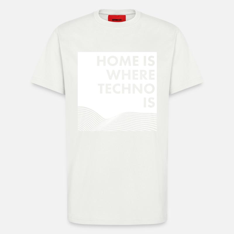 HOME IS WHERE TECHNO IS - T-shirt bio décontracté fabriqué en UE - OFF WHITE