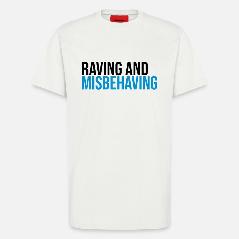 Raving & Misbehaving - T-shirt bio décontracté fabriqué en UE - OFF WHITE