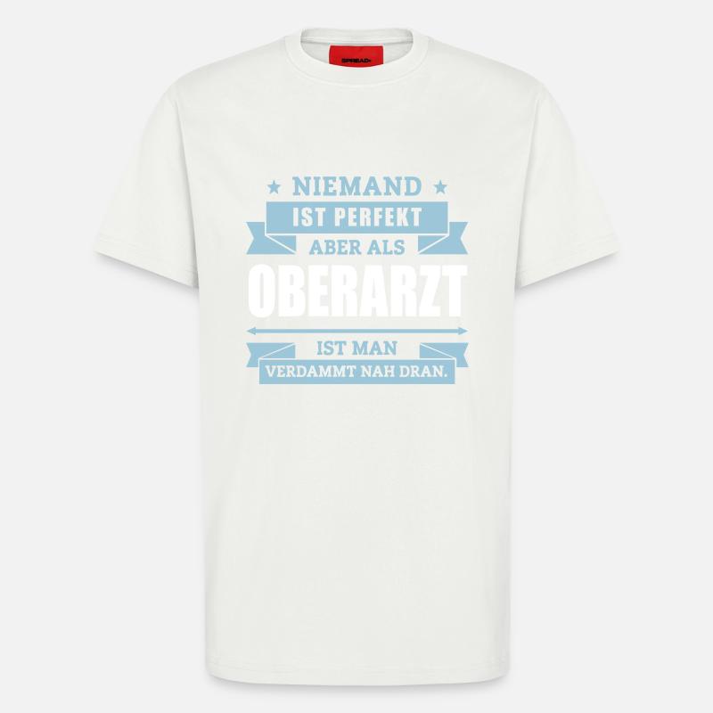 Funshirt Oberarzt - T-Shirt - made by SPREAD - OFF WHITE