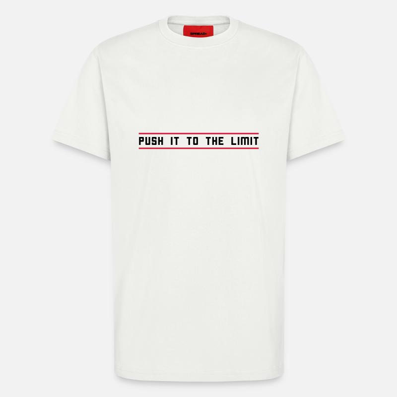Push it to the limit - T-Shirt - made by SPREAD - OFF WHITE