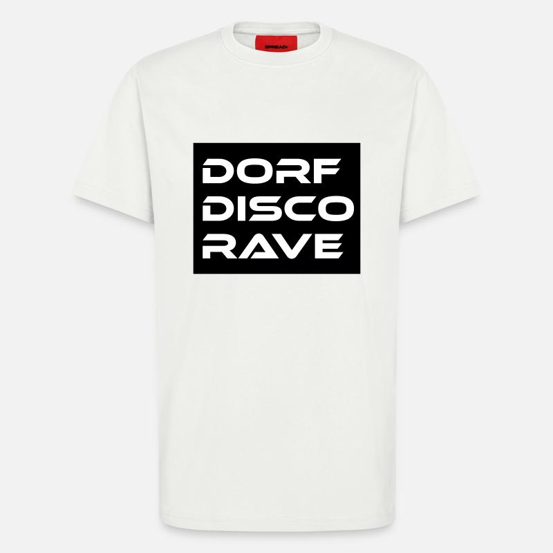 Dorf Disco Rave - T-Shirt - made by SPREAD - OFF WHITE