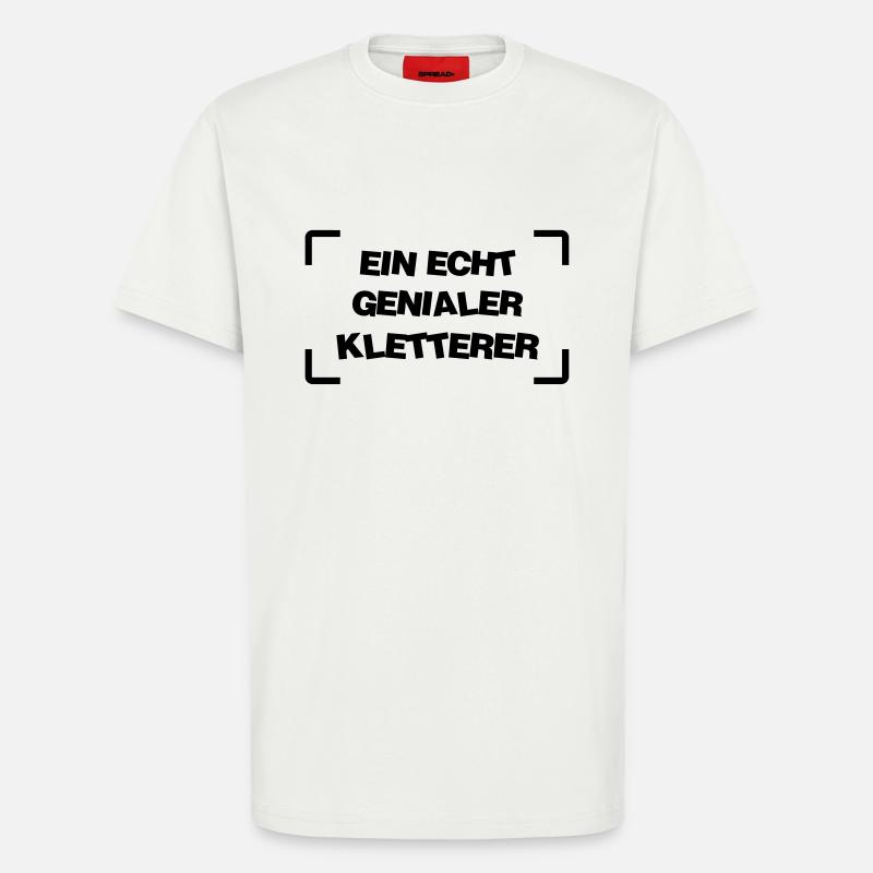 Klettern Bergsteiger Kletterer Kletterin Steigen - T-Shirt - made by SPREAD - OFF WHITE