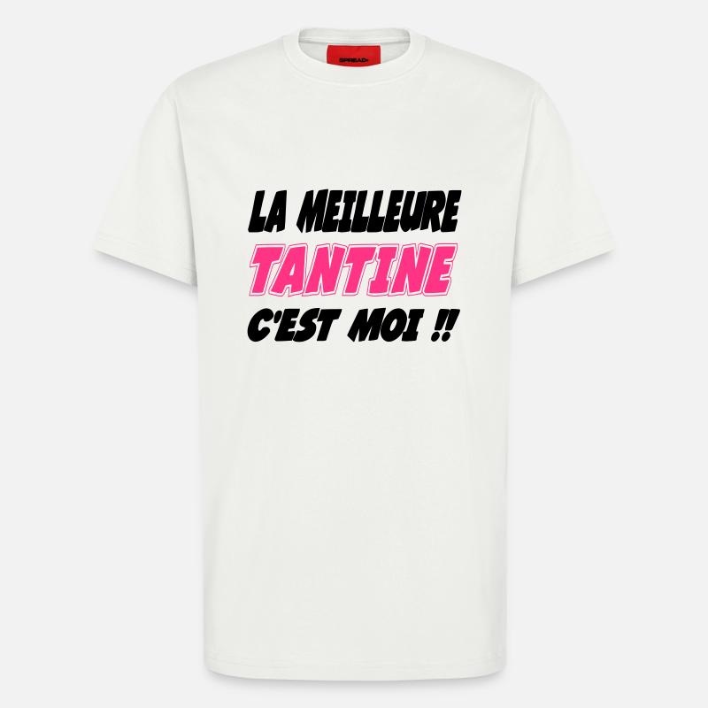 La meilleure TANTINE c'est moi !!! - T-shirt bio décontracté fabriqué en UE - OFF WHITE