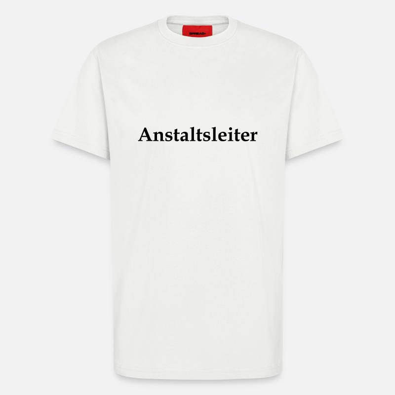 Anstaltsleiter - T-Shirt - made by SPREAD - OFF WHITE