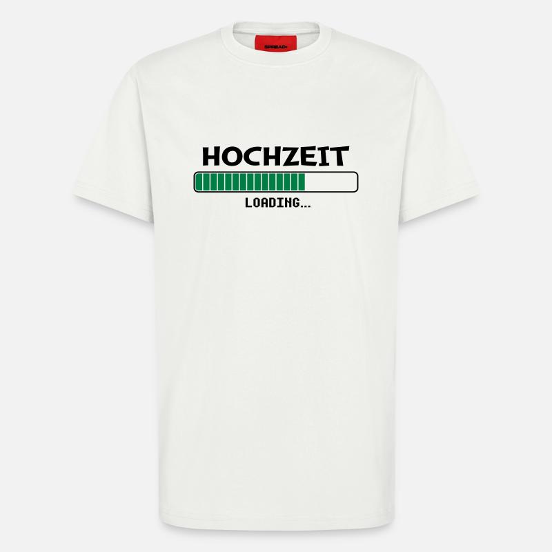 Hochzeit Loading - T-Shirt - made by SPREAD - OFF WHITE