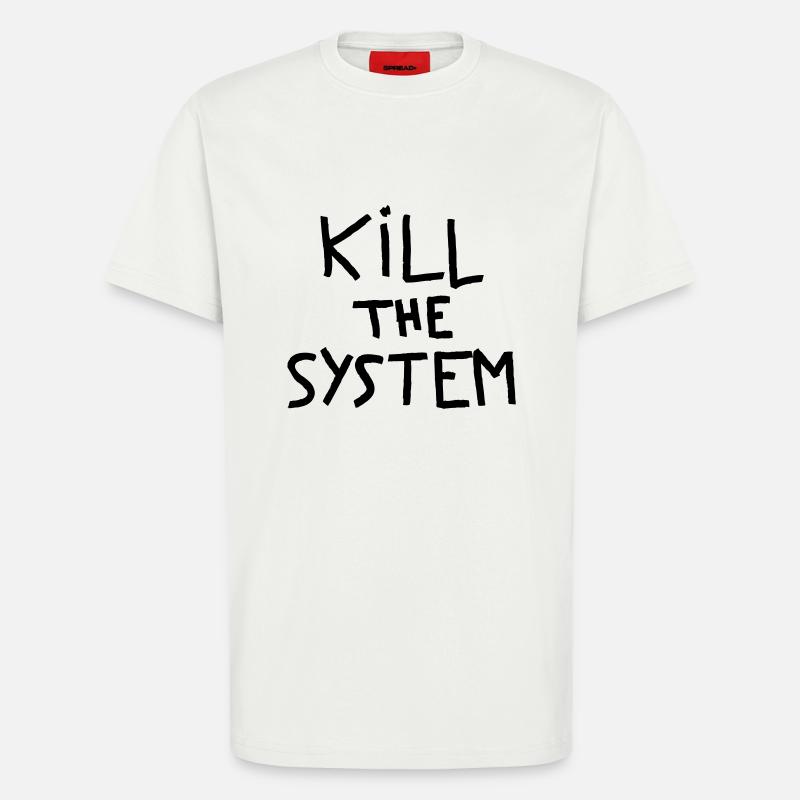 töten das System - T-Shirt - made by SPREAD - OFF WHITE