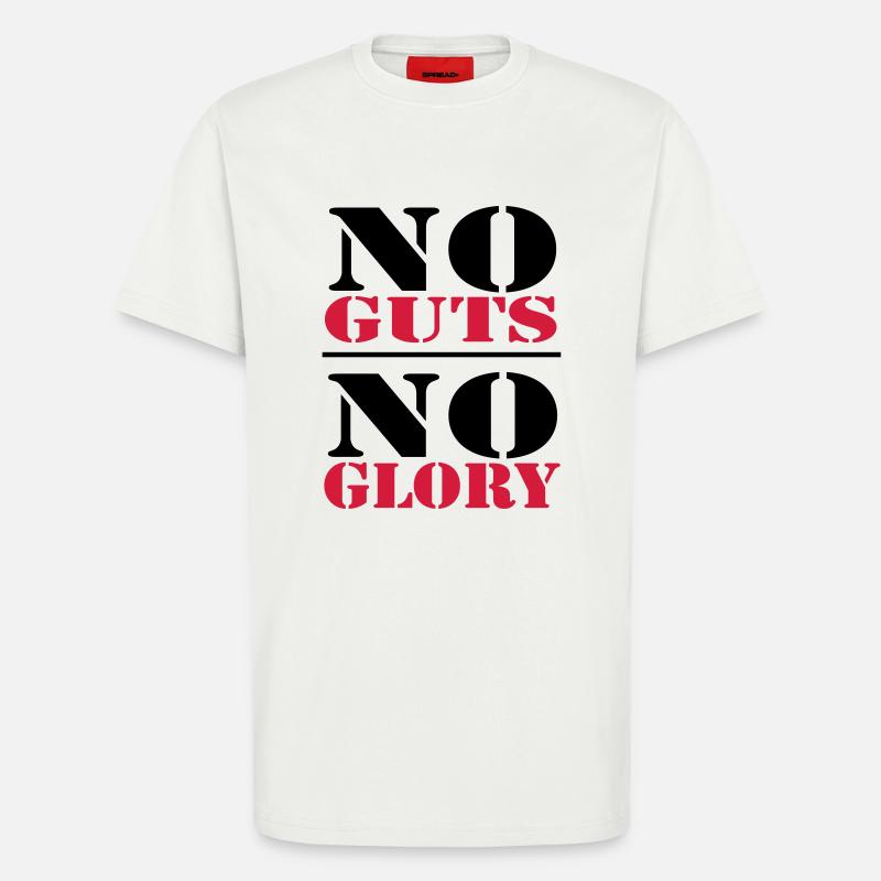 No Guts, no Glory - T-Shirt - made by SPREAD - OFF WHITE