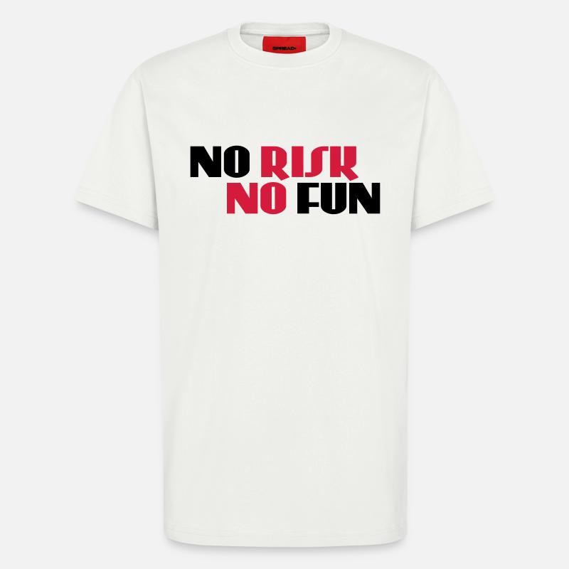 No risk, no fun - T-Shirt - made by SPREAD - OFF WHITE