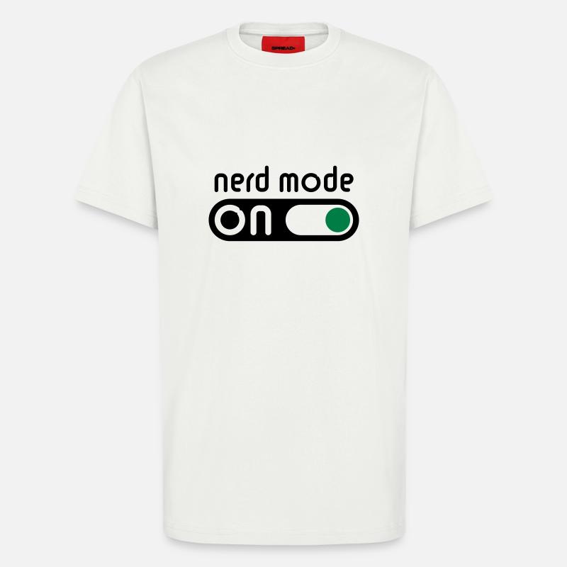 Nerd Mode On (Geek / Computerfreak) - T-Shirt - made by SPREAD - OFF WHITE