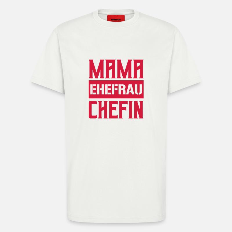 mama ehefrau chefin - T-Shirt - made by SPREAD - OFF WHITE