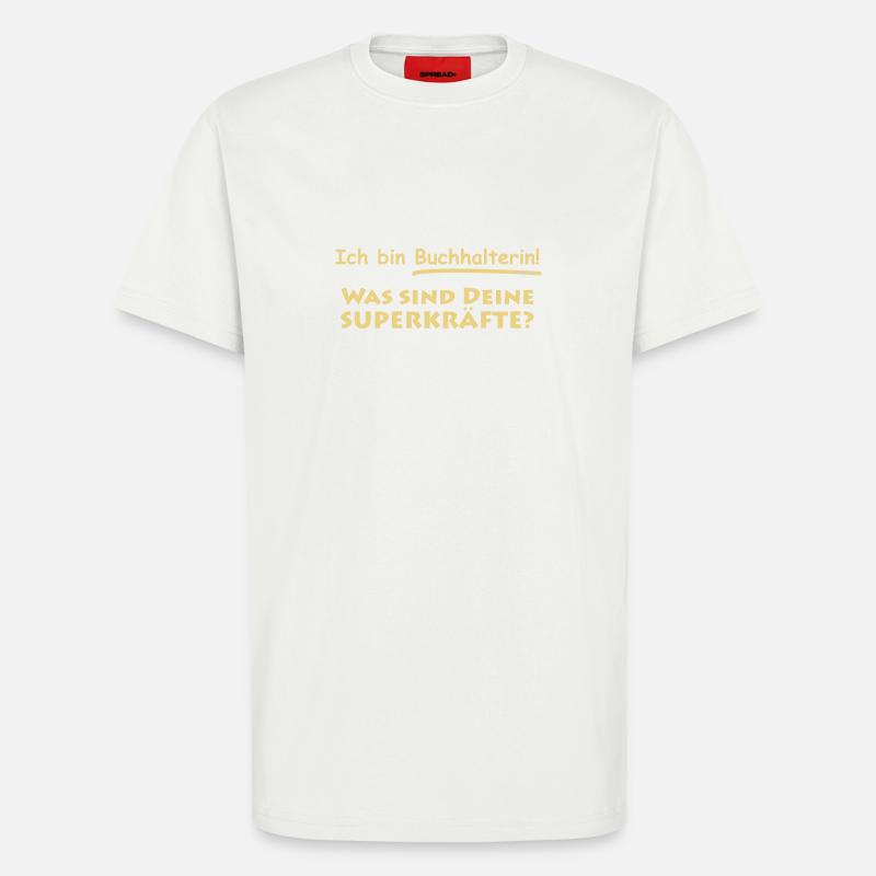 ich bin buchhalterin - T-Shirt - made by SPREAD - OFF WHITE