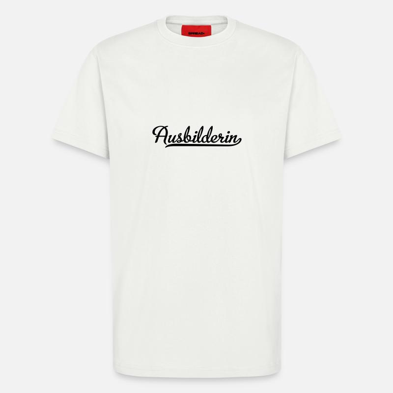 Ausbilderin - T-Shirt - made by SPREAD - OFF WHITE