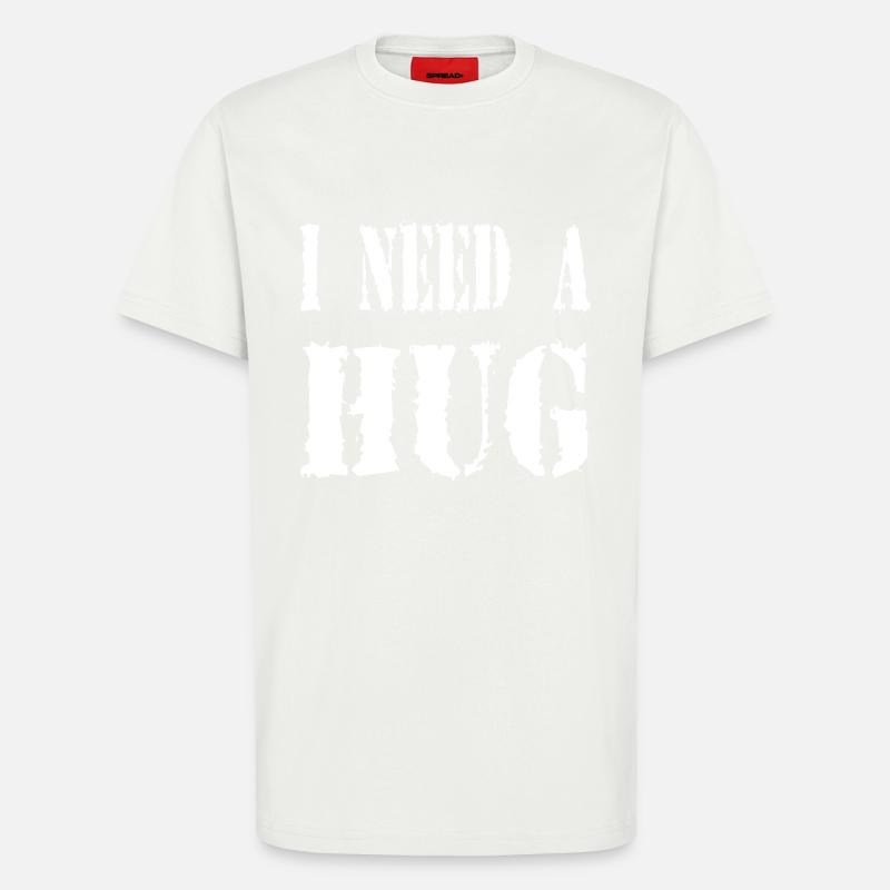 I NEED A HUG - T-Shirt - made by SPREAD - OFF WHITE