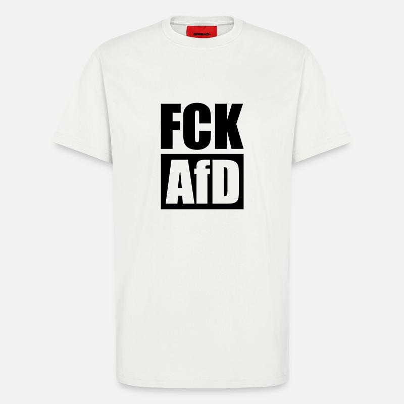 Fuck AFD - T-Shirt - made by SPREAD - OFF WHITE