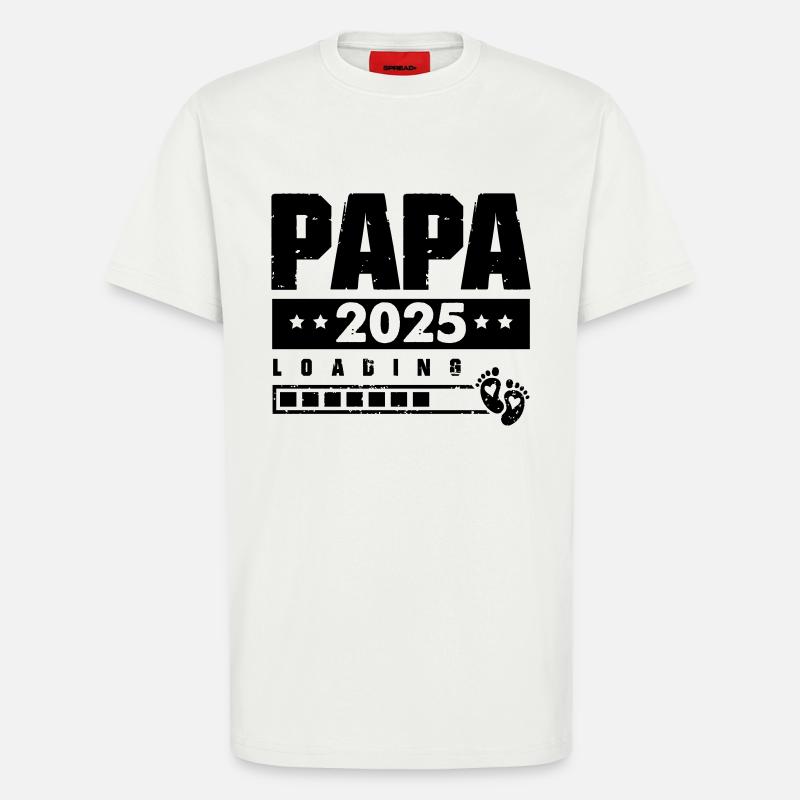 Papa 2025 Loading - T-Shirt - made by SPREAD - OFF WHITE
