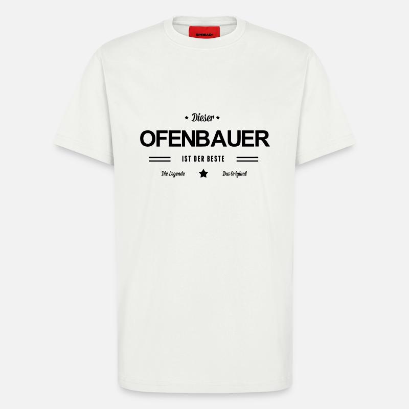 Bester Ofenbauer - T-Shirt - made by SPREAD - OFF WHITE