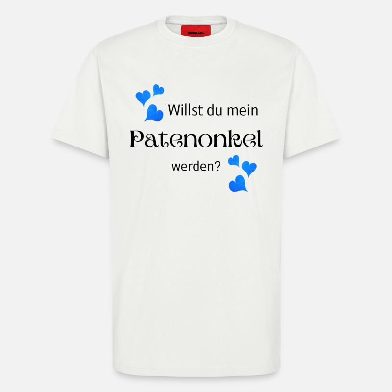 Willst du mein Patenonkel werden - T-Shirt - made by SPREAD - OFF WHITE