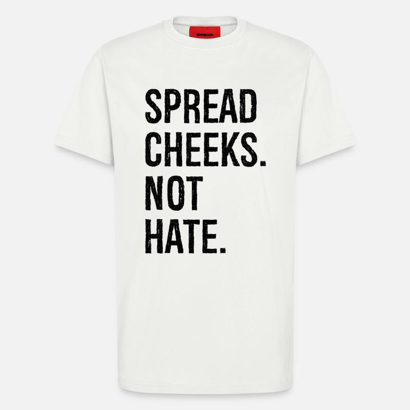 spread cheeks not hate - T-shirt bio décontracté fabriqué en UE - OFF WHITE