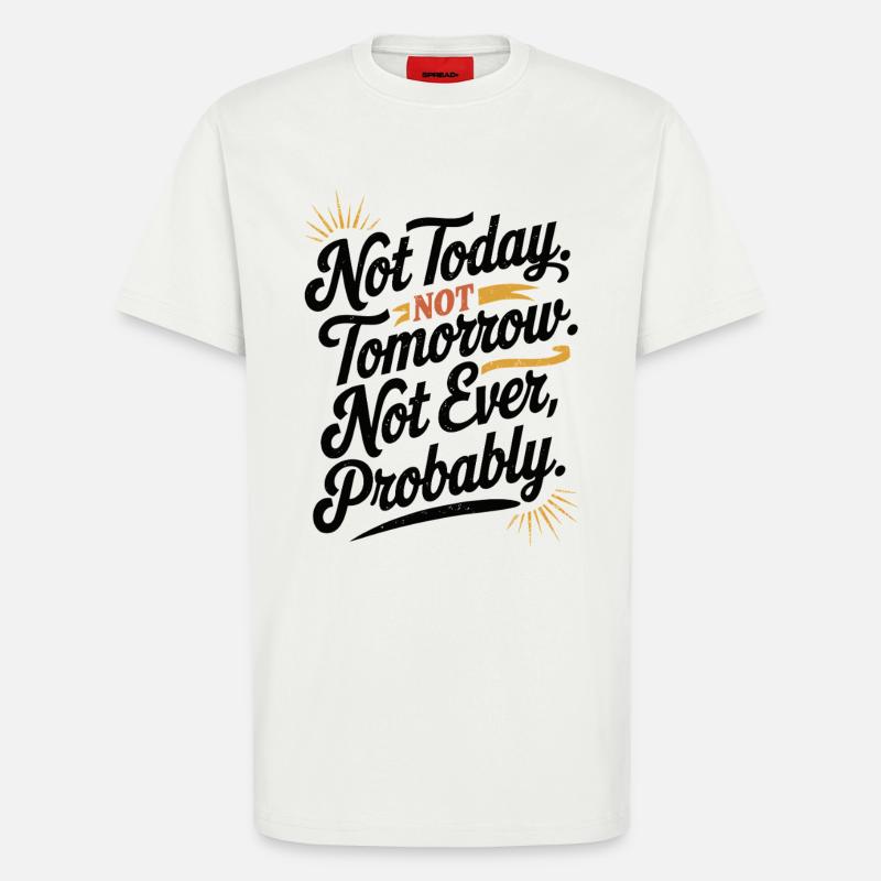 Faul Lustig Sarkastisch Retro Prokrastination Design - T-Shirt - made by SPREAD - OFF WHITE