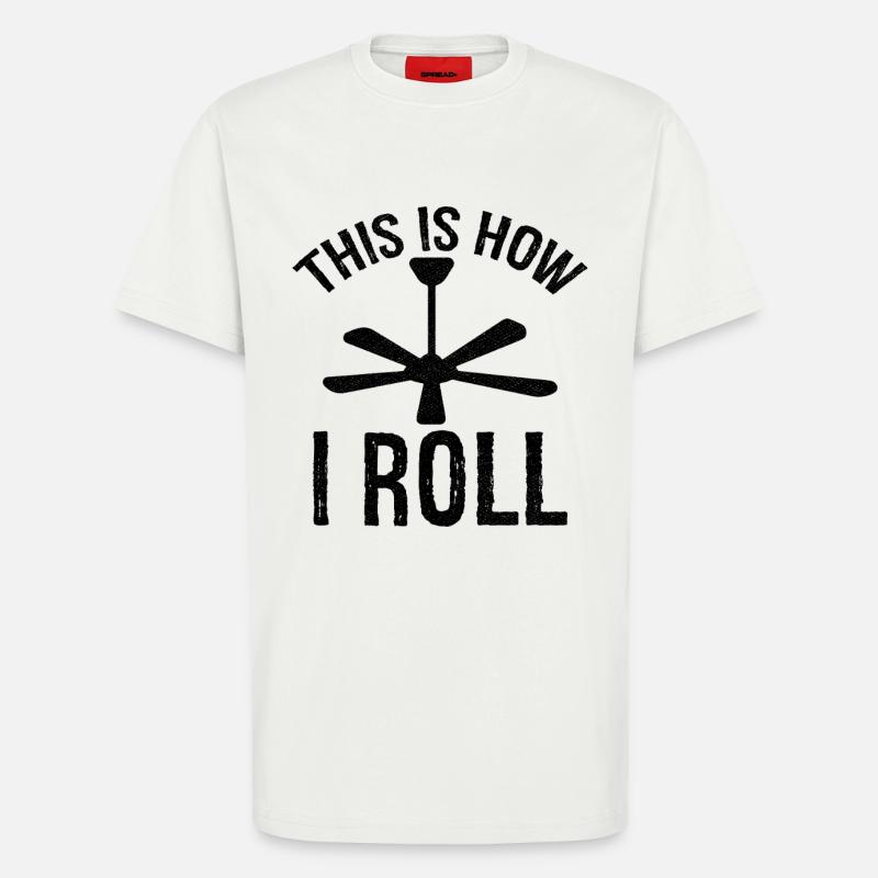 so rolle ich Deckenventilator - T-Shirt - made by SPREAD - OFF WHITE