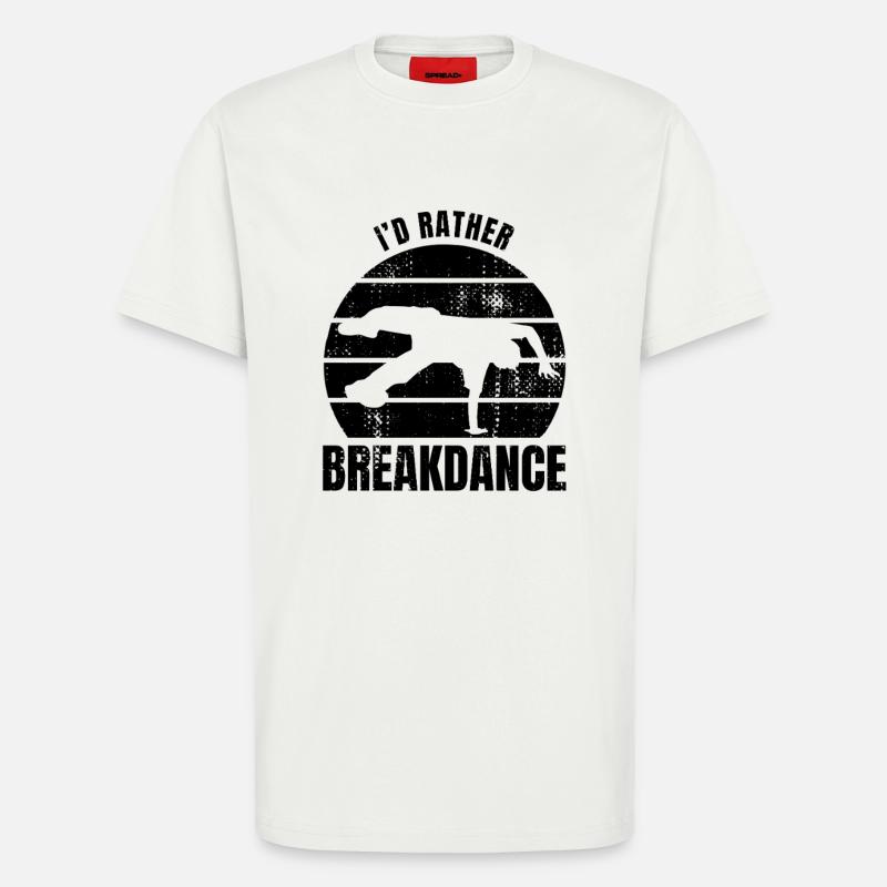Breakdancer Spruch - T-Shirt - made by SPREAD - OFF WHITE