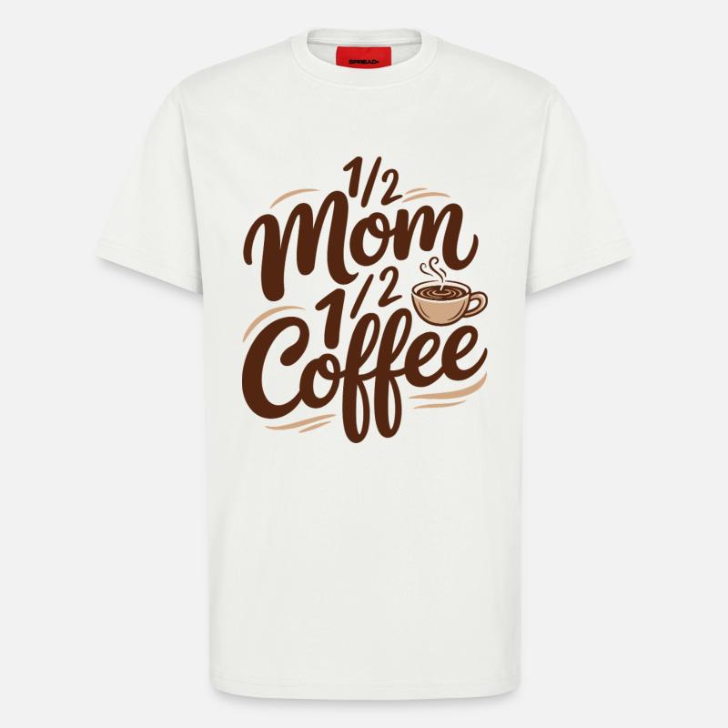 Mutter Koffein Halb Mama Halb Kaffee - T-Shirt - made by SPREAD - OFF WHITE