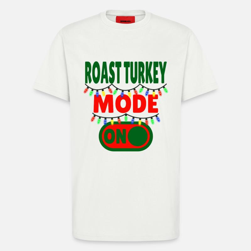 Roast Turkey Mode ON - T-Shirt - made by SPREAD - OFF WHITE