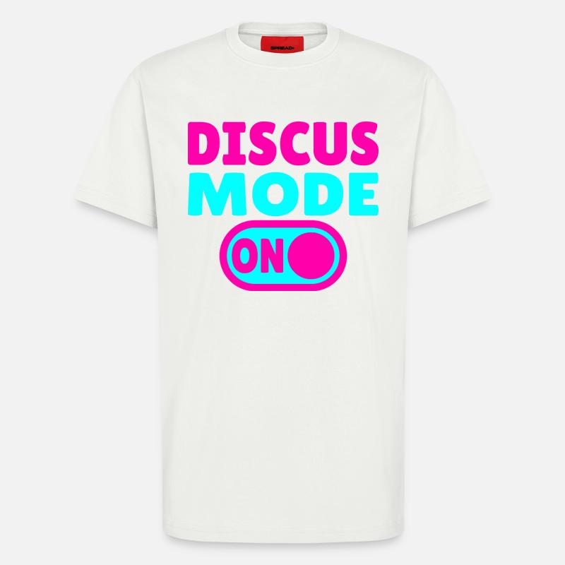 Discus Mode ON - Diskuswerfer - T-Shirt - made by SPREAD - OFF WHITE