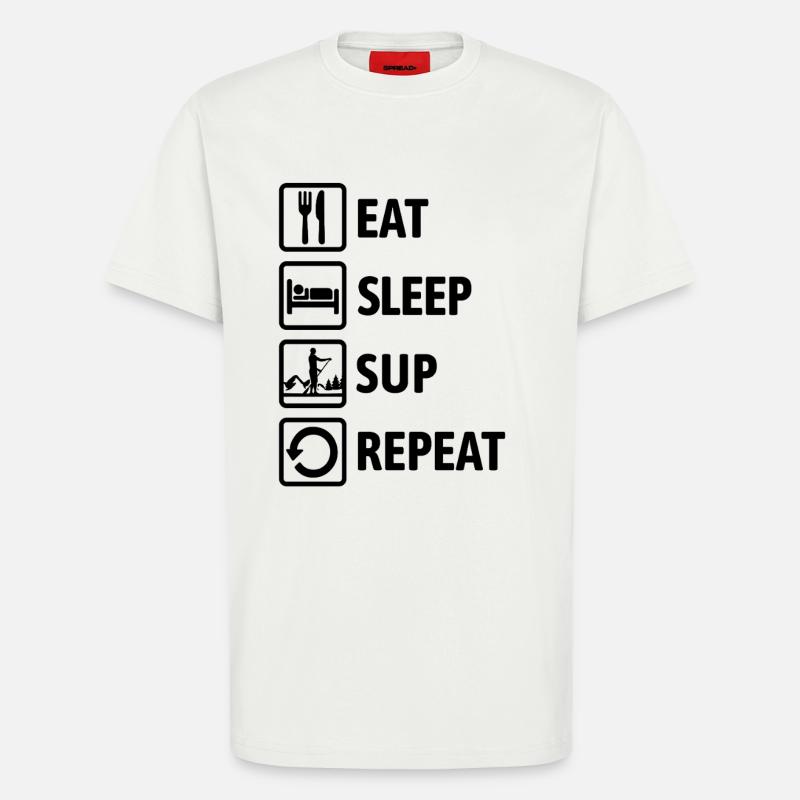 Eat Sleep SUP Repeat - Standup paddeln - T-Shirt - made by SPREAD - OFF WHITE