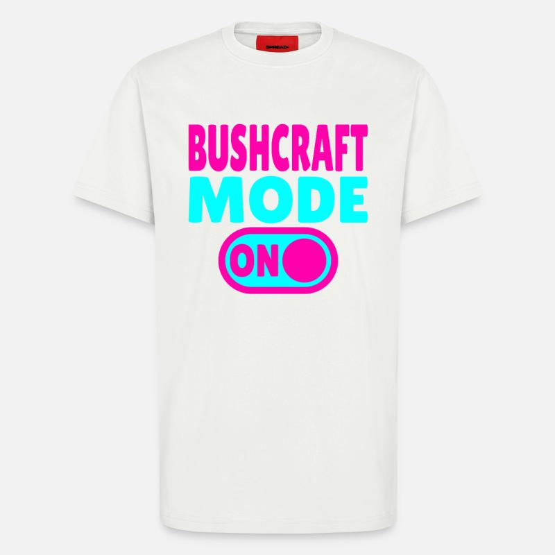 Bushcraft Mode ON – Waldleben einschalten - T-Shirt - made by SPREAD - OFF WHITE