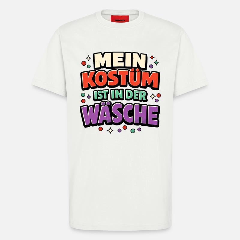 Fasching Kostüm Wäsche Spruch Lustig Geschenk - T-Shirt - made by SPREAD - OFF WHITE