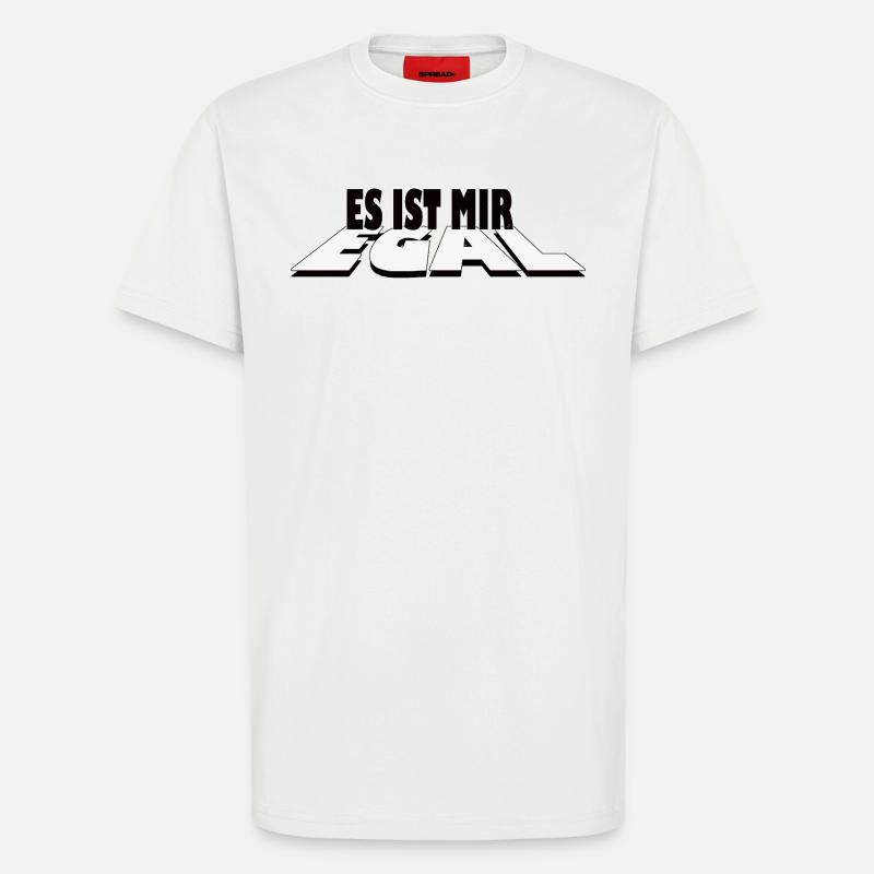 Es ist mir egal - Statement Design - T-Shirt - made by SPREAD - OFF WHITE
