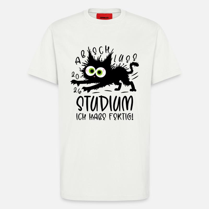 Studium 2026 Ich habe fertig! Katze - T-Shirt - made by SPREAD - OFF WHITE