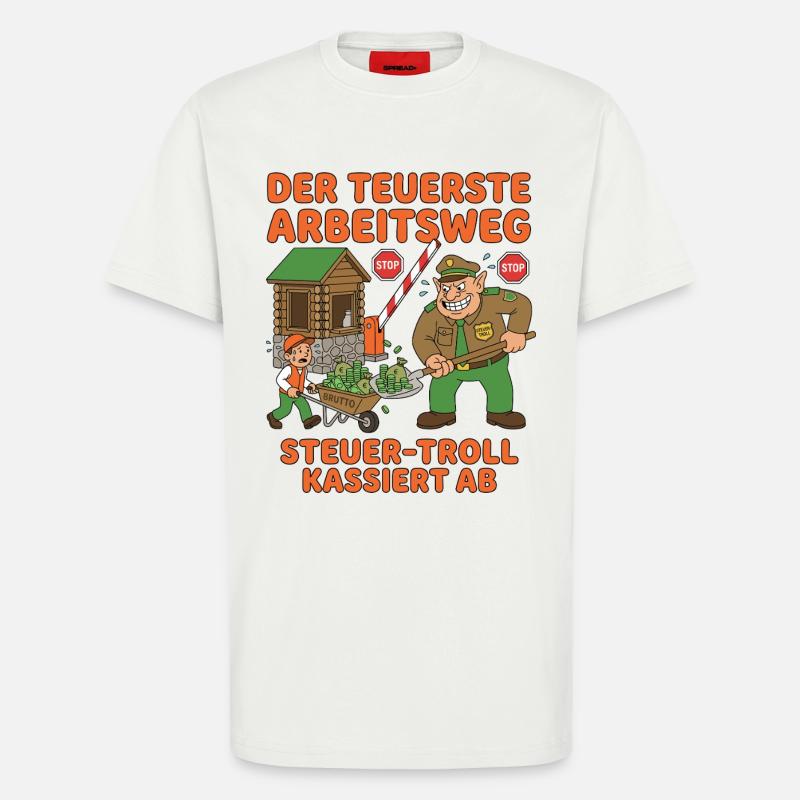 Der Teuerste Arbeitsweg - T-Shirt - made by SPREAD - OFF WHITE