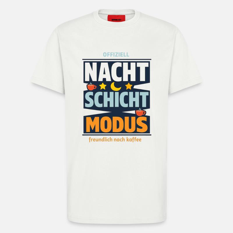 Offiziell Nachtschicht Modus Kaffee Spruch - T-Shirt - made by SPREAD - OFF WHITE