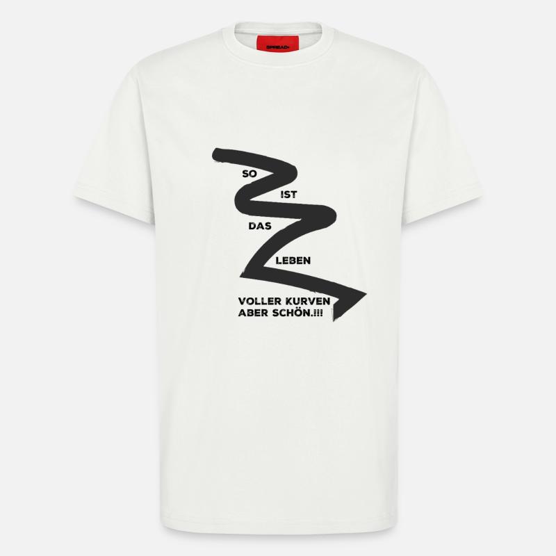Kurven erleben , oder ausleben. - T-Shirt - made by SPREAD - OFF WHITE