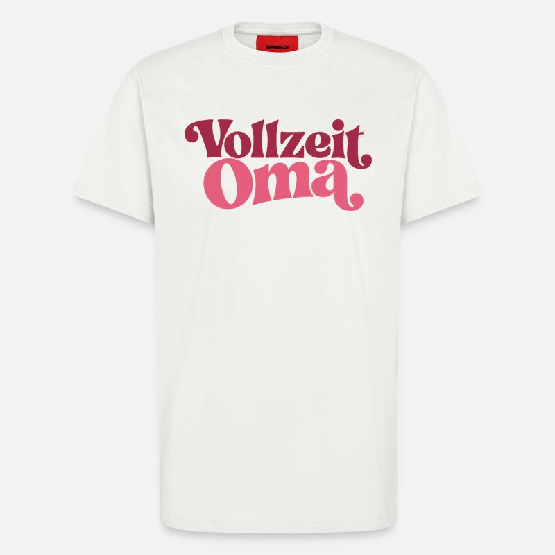 Vollzeit Oma | Großmutter Geschenk - T-Shirt - made by SPREAD - OFF WHITE