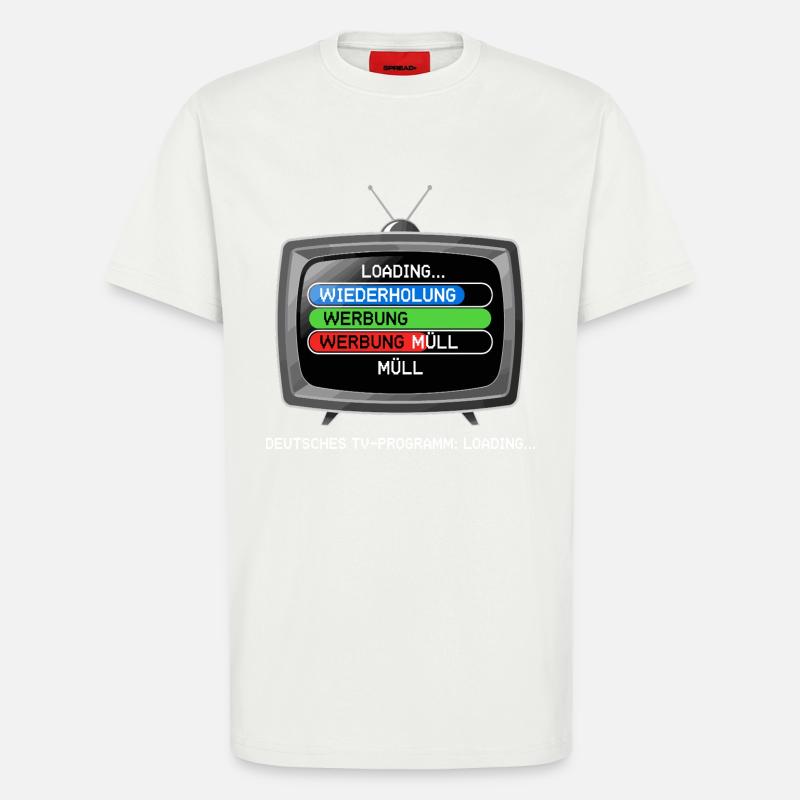 Deutsches TV-Programm: Loading... - T-Shirt - made by SPREAD - undefined